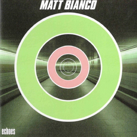 Matt Bianco - 2002 - Echoes