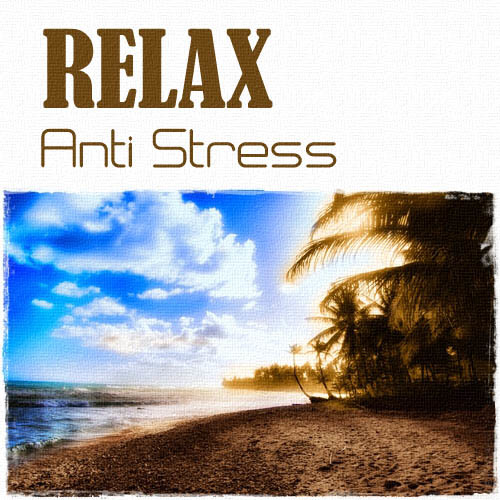 Relax    Anti Stress Vol. 1